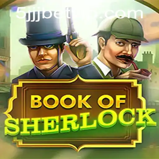 Explorando o Mundo Fascinante de 'BookOfSherlock' com 5jjjbet