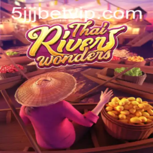 Descubra a Emoção do Jogo ThaiRiverWonders com 5jjjbet